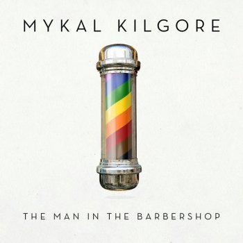 Mykal Kilgore The Man in the Barbershop