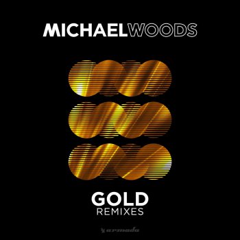 Michael Woods Gold (Alex Madden Remix)