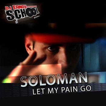 Soloman Let My Pain Go
