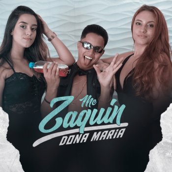 MC Zaquin Dona Maria