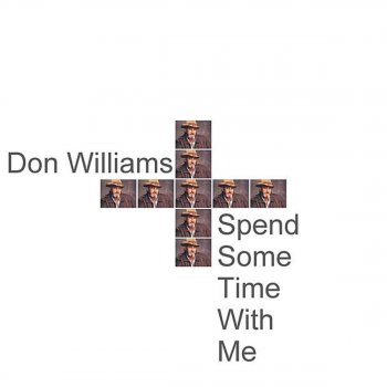 Don Williams Spend Some Time