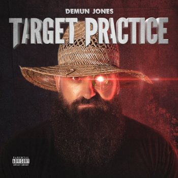 Demun Jones Target Practice (feat. Brodnax & Krizz Kaliko)
