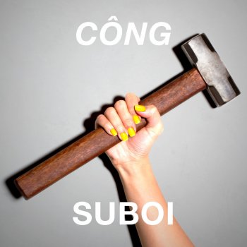 Suboi CÔNG