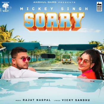 Mickey Singh Sorry