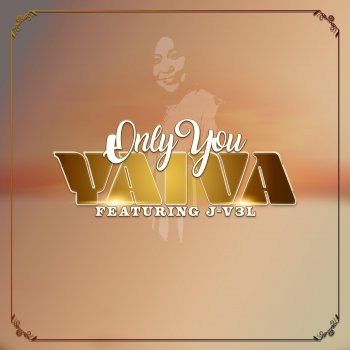 Yaiva Only You (feat. J-V3L)