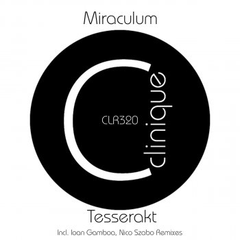 MiraculuM feat. Nico Szabo Tesserakt - Nico Szabo Remix