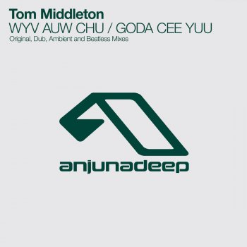 Tom Middleton GODA CEE YUU - Original Mix
