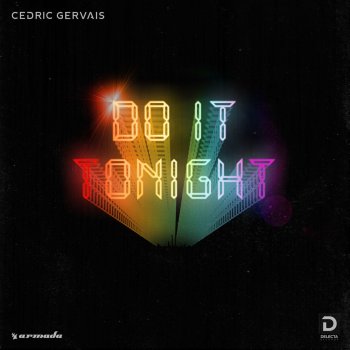 Cedric Gervais Do It Tonight