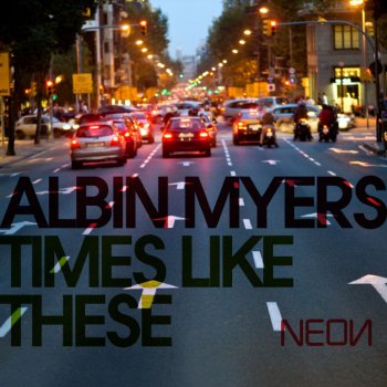 Albin Myers Times Like These (Radio Mix)
