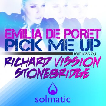 Emilia de Poret Pick Me Up - Richard Vission Dub
