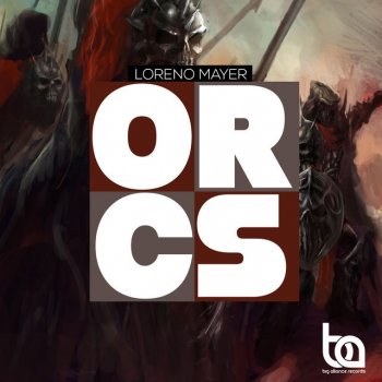 Loreno Mayer Orcs - Original Mix