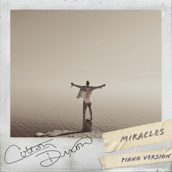 Colton Dixon Miracles (Piano Version)