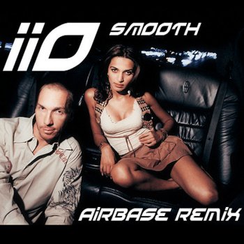 iio feat. Nadia Ali Smooth (Airbase Remix Remastered) [feat. Nadia Ali]