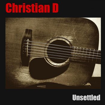 Christian D Unsettled