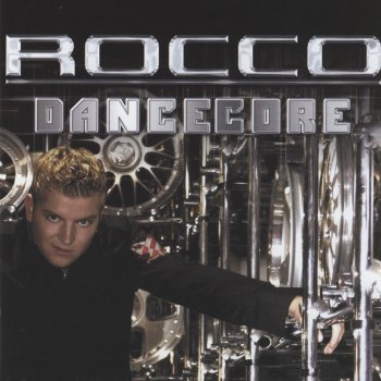 Rocco Dancecore