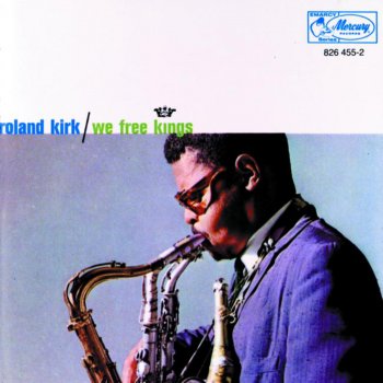 Roland Kirk Three For the Festival