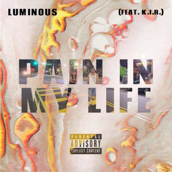 Luminous Pain in My Life (feat. KIR)