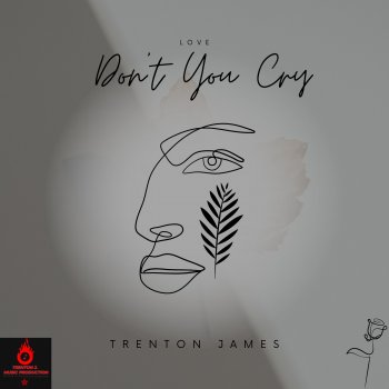 Trenton James Don't You Cry