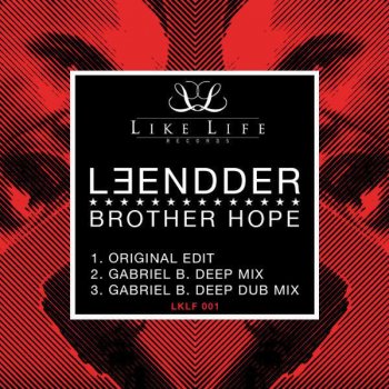 Leendder Brother Hope (Gabriel B. Deep Dub Mix)