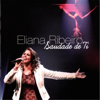 Eliana Ribeiro Saudade de Ti