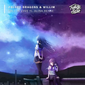 Folded Dragons feat. Willim & Alina Renae Fell In Love