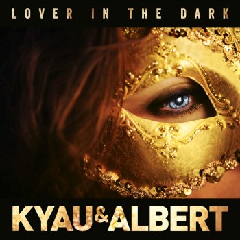 Kyau & Albert Lover in the Dark