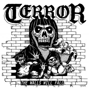 Terror The Walls Will Fall