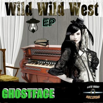 GhostFace Wild Wild West - Original Mix