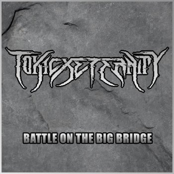ToxicxEternity Battle on the Big Bridge (From "Final Fantasy V) [Metal Version]
