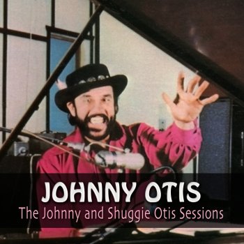 Johnny Otis Baby, I've Got News For You