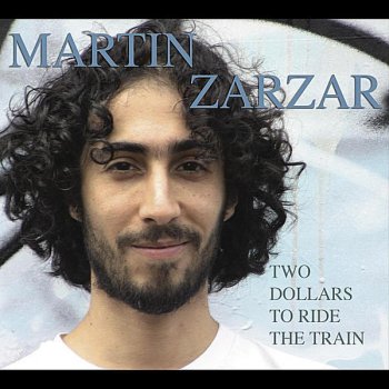 Martin Zarzar Two Dollars to Ride the Train
