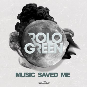 Rolo Green Music Saved Me (Radio Edit)