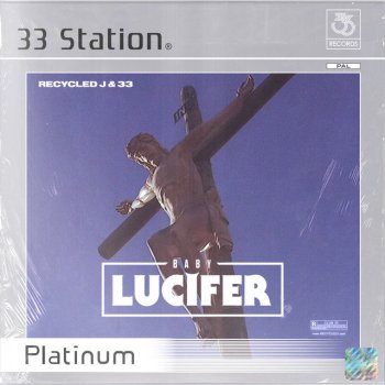 RecycledJ feat. 33 The Audiovisual Cult Baby Lucifer (Platinum)
