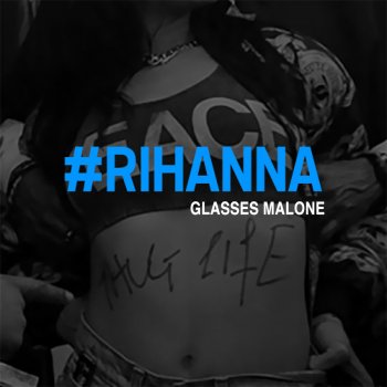 Glasses Malone #Rihanna (Clean Mix)