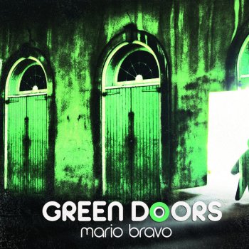 Mario Bravo Green Doors