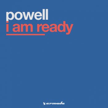 Powell feat. Paul Hutsch I Am Ready - Paul Hutsch Remix