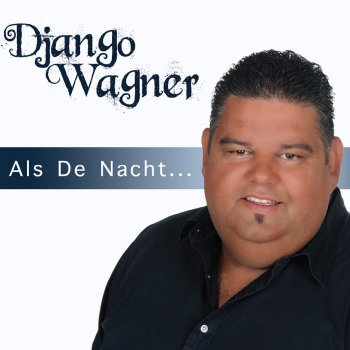 Django Wagner Die Ene Mooie Vrouw