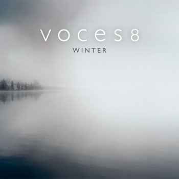 Traditional, Voces8 & Eleanor Turner The Snow It Melts The Soonest