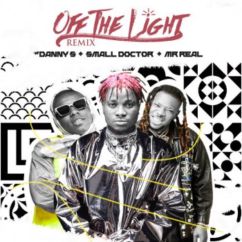 Danny S feat. Mr Real & Small Doctor Off The Light - Remix