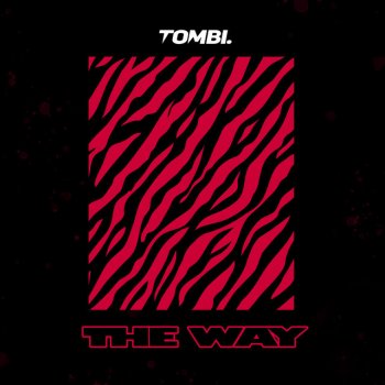 TOMBI The Way