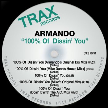 Armando 100% of Dissin' You (Armando's Original Dis)