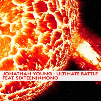 Jonathan Young feat. SixteenInMono Ultimate Battle