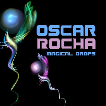 Oscar Rocha Magical Drops