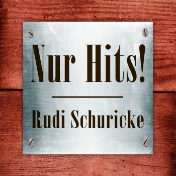 Rudi Schuricke Rosemarie