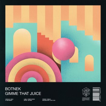 Botnek Gimme That Juice