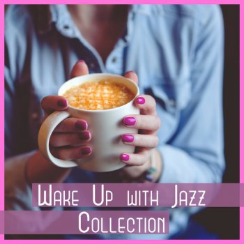 Positive Attitude Music Collection Jazz for Happy Day