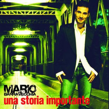 Mario Barravecchia Una Storia Importante (Radio Edit)