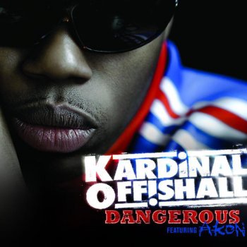 Kardinal Offishall & Akon Dangerous