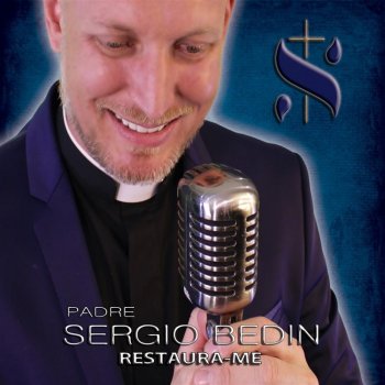 Padre Sérgio Bedin Força e Direção