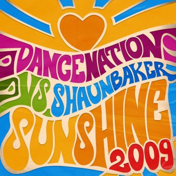 Dance Nation feat. Shaun Baker Sunshine 2009 (Radio Edit)